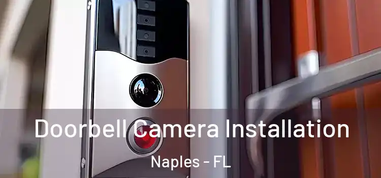  Doorbell Camera Installation Naples - FL