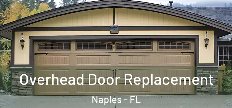  Overhead Door Replacement Naples - FL