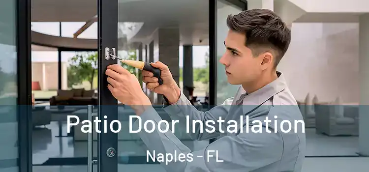 Patio Door Installation Naples - FL