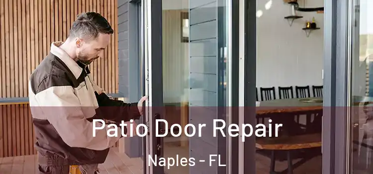  Patio Door Repair Naples - FL