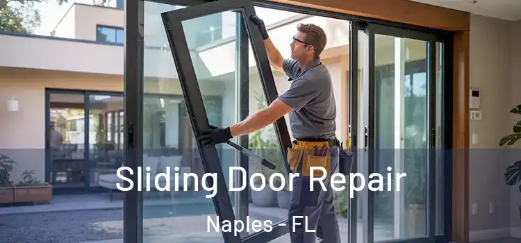  Sliding Door Repair Naples - FL