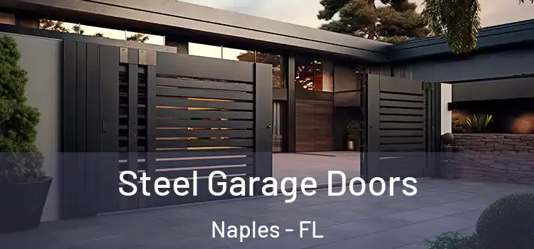  Steel Garage Doors Naples - FL
